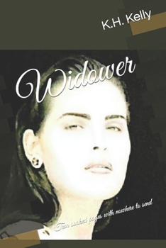 Paperback Widower: Tear soaked pages with nowhere to send Book