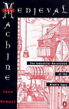 Paperback Medieval Machine: The Industrial Revolution of the Middle Ages Book