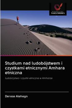 Paperback Studium nad ludobójstwem i czystkami etnicznymi Amhara etniczna [Polish] Book