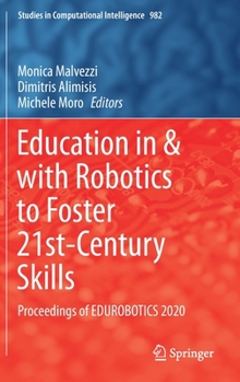 Hardcover Education in & with Robotics to Foster 21st-Century Skills: Proceedings of Edurobotics 2020 Book