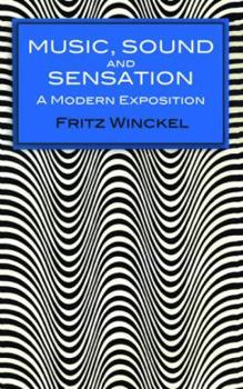 Paperback Music, Sound and Sensation: A Modern Exposition Book