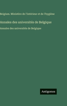 Annales des universités de Belgique: Annales des universités de Belgique (French Edition)