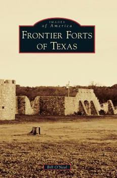 Hardcover Frontier Forts of Texas Book