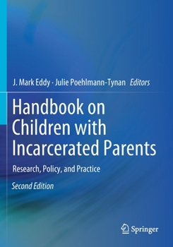 Paperback Handbook on Children with Incarcerated Parents: Research, Policy, and Practice Book