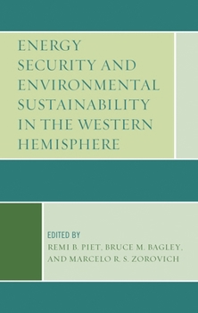 Hardcover Energy Security and Environmental Sustainability in the Western Hemisphere Book