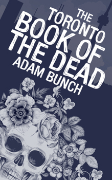 Paperback The Toronto Book of the Dead Book