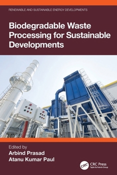Biodegradable Waste Processing for Sustainable Developments