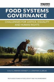 Paperback Food Systems Governance: Challenges for justice, equality and human rights Book