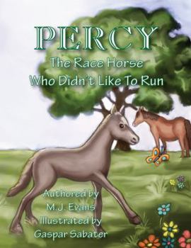 Hardcover Percy: The Racehorse Who Didn't Like to Run Book