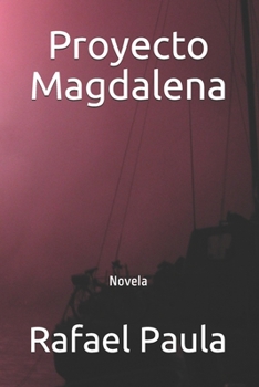 Paperback Proyecto Magdalena: Novela [Spanish] Book