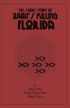 Paperback The Short Story of What's Killing Florida Book