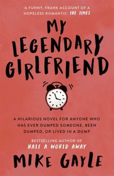 Paperback My Legendary Girlfriend. Mike Gayle Book