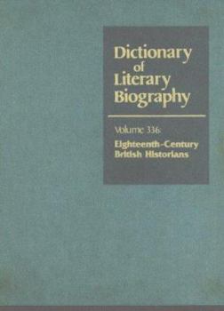 Hardcover Dlb 336: Eighteenth-Century British Historians Book