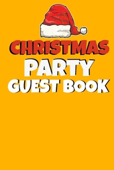 Paperback Christmas Party Guest Book: Awesome Guest Comments Book For Christmas Party Book