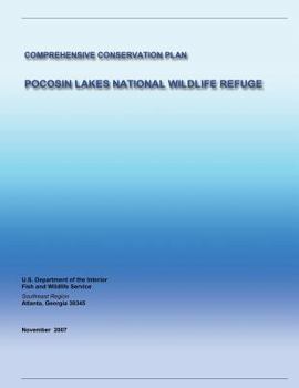 Paperback Pocosin Lakes National Wildlife Refuge: Comprehensive Conservation Plan Book