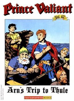 Prince Valiant, Volume 42: Arn's Trip to Thule - Book #42 of the Prince Valiant (Paperback)