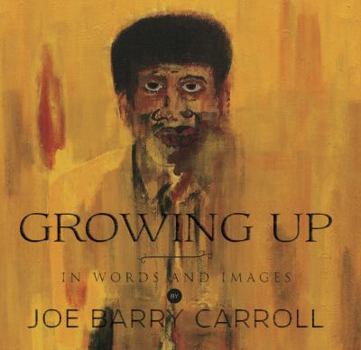 Hardcover Growing Up . . . In Words and Images Book