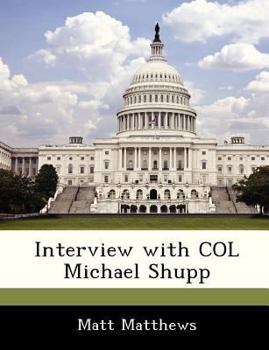 Paperback Interview with Col Michael Shupp Book