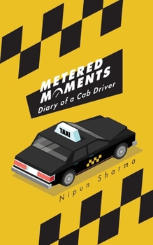 Paperback Metered Moments: Diary of a Cab Driver Book