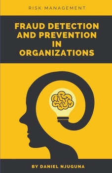 Paperback Fraud Detection and Prevention in Organizations Book
