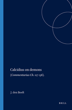 Paperback Calcidius on Demons: (Commentarius Ch. 127-136) Book