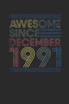Awesome Since December 1991: Small Lined Notebook – 28th Birthday Gift or 28 years old Anniversary Gift Idea