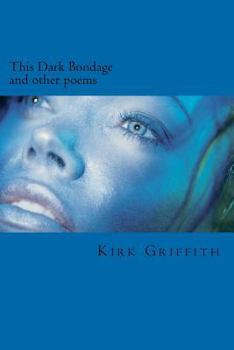 Paperback This Dark Bondage: and other poems Book