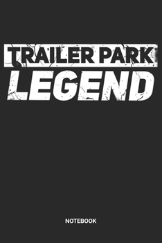 Notebook: Redneck Trailer Park Themed Notebook (6x9 inches) with Blank Pages ideal as a Rednecker Journal. Perfect as a Cowboy or Cowgirl Book or ... Redneck Lover. Great gift for Men and Women