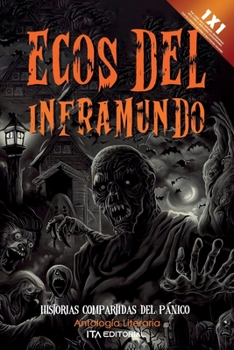 Paperback Ecos del Inframundo: Historias Compartidas del Pánico [Spanish] Book