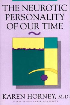 Paperback The Neurotic Personality of Our Time Book