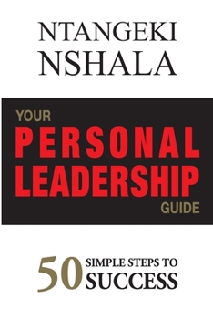Paperback Your Personal Leadership Guide: 50 Simple Steps to Success Book