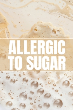 Paperback Allergic To Sugar Book