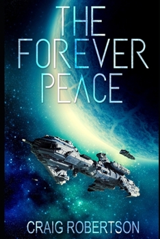 The Forever Peace - Book #6 of the Forever