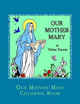 Paperback Our Mother Mary Coloring Book