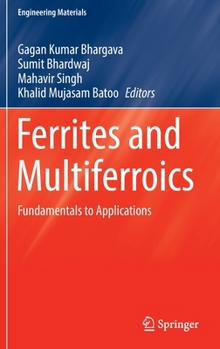 Hardcover Ferrites and Multiferroics: Fundamentals to Applications Book
