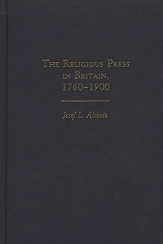 Hardcover The Religious Press in Britain, 1760-1900 Book