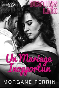 Paperback Destins Liés - Un Mariage Inopportun [French] Book