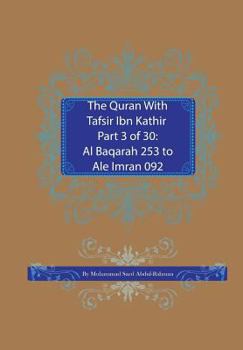 Paperback The Quran With Tafsir Ibn Kathir Part 3 of 30: Al Baqarah 253 To Ale Imran 092 Book