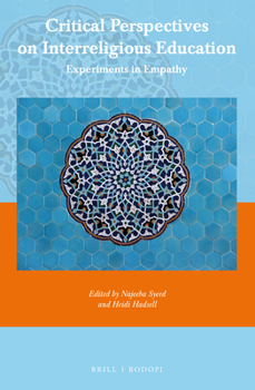 Paperback Critical Perspectives on Interreligious Education: Experiments in Empathy Book