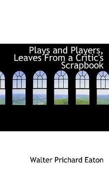 Paperback Plays and Players, Leaves from a Critic's Scrapbook Book