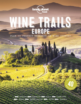 Hardcover Lonely Planet Wine Trails - Europe Book