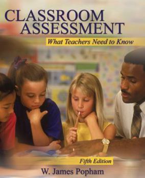 Class Assessment: What Teachers Need Know