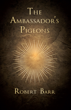 Paperback The Ambassador's Pigeons Book