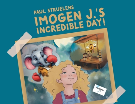 Paperback Imogen J.'s Incredible Day! Book