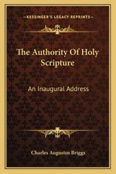 Paperback The Authority Of Holy Scripture: An Inaugural Address Book