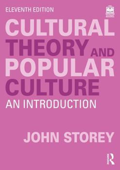 Cultural Theory and Popular Culture: An Introduction