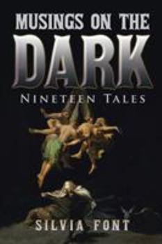 Paperback Musings on the Dark: Nineteen Tales Book