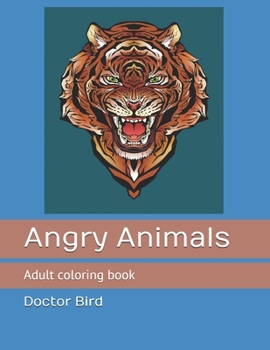 Paperback Angry Animals: Adult coloring book