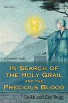 Paperback In Search of the Holy Grail and the Precious Blood: A Travellers' Guide Book