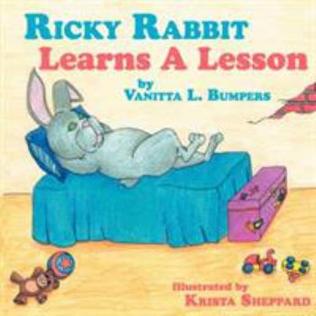 Paperback Ricky Rabbit Learns A Lesson Book